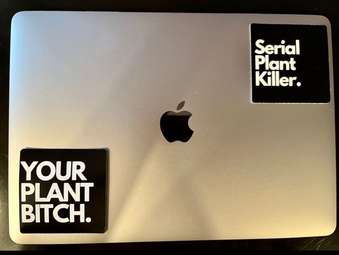 Serial Plant Killer. Sticker ~ Premium Waterproof Vinyl Stickers ~ Decorate ~ Decals ~ Sticker Lovers